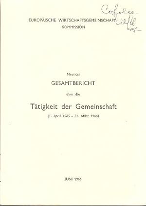 Bild des Verkufers fr Neunter Gesamtbericht ber die Ttigkeit der Gemeinschaft (1. April 1965 - 31. Mrz 1966) zum Verkauf von Buchversand Joachim Neumann