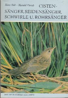 Seller image for Kennzeichen und Mauser europischer Singvgel, 4. Teil: Cistensnger, Seidensnger, Schwirle u. Rohrsnger for sale by Buchversand Joachim Neumann