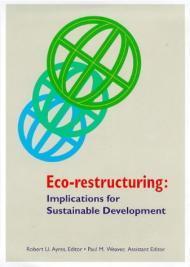Seller image for ECO-RESTRUCTURING : IMPLICATIONS FOR SUSTAINABLE DEVELOPMENT for sale by SPHINX LIBRARY