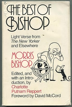 Bild des Verkufers fr The Best of Bishop: Light Verse from The New Yorker and Elsewhere zum Verkauf von Between the Covers-Rare Books, Inc. ABAA