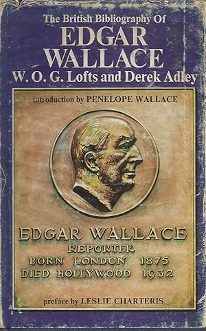 Seller image for The British Bibliography of Edgar Wallace for sale by Chaucer Head Bookshop, Stratford on Avon