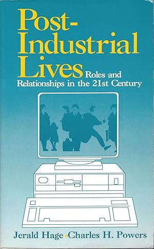 Imagen del vendedor de Post-Industrial Lives Roles and Relationships in the 21st Century a la venta por BYTOWN BOOKERY