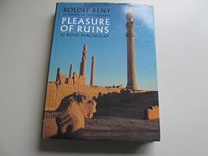 Imagen del vendedor de Roloff Beny interprets in photographs Pleasure of ruins by Rose Macaulay / text selected and edited by Constance Babington Smith a la venta por Goldstone Rare Books