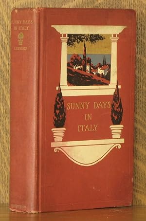 Seller image for SUNNY DAYS IN ITALY for sale by Andre Strong Bookseller