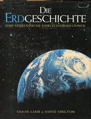 Bild des Verkufers fr Die Erdgeschichte. Eine Spurensuche durch Jahrmillionen. zum Verkauf von Antiquariat am Flughafen