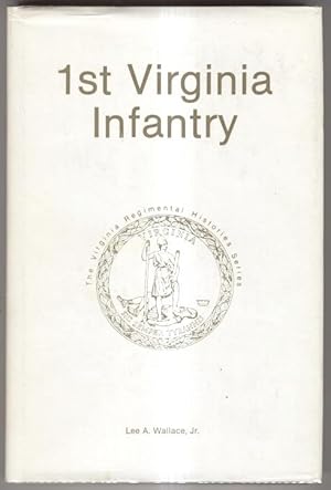 Imagen del vendedor de 1st Virginia Infantry a la venta por Old Editions Book Shop, ABAA, ILAB