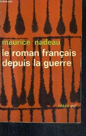 Seller image for LE ROMAN FRANCAIS DEPUIS LA GUERRE / COLLECTION IDEES N34. for sale by Le-Livre