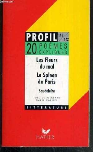 Seller image for LES FLEURS DU MAL (1857) - LE SPLEEN DE PARIS (1869) / COLLECTION PROFIL LITTERAIRE - SERIE 20 POEMES EXPLIQUES for sale by Le-Livre