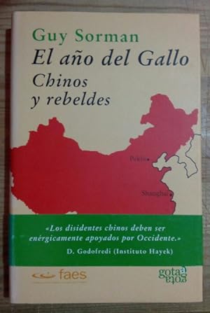 Imagen del vendedor de El año del gallo. Chinos y rebeldes a la venta por La Leona LibreRía