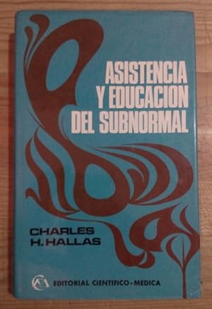 Image du vendeur pour Asistencia y educacin del subnormal mis en vente par La Leona LibreRa