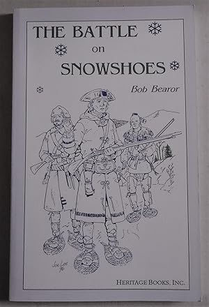 Image du vendeur pour The Battle On Snowshoes mis en vente par Melancholy Lobster Books