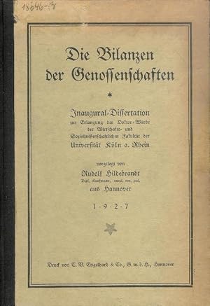 Seller image for Die Bilanzen der Genossenschaften. Inaugural-Dissertation zur Erlangung der Doktorwrde einer Wirtchafts- und Sozialwissenschaftlichen Fakultt der Universitt Kln a. Rhein. for sale by erlesenes  Antiquariat & Buchhandlung