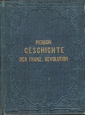 Bild des Verkufers fr Geschichte der franzsischen Revolution von 1789. zum Verkauf von erlesenes  Antiquariat & Buchhandlung