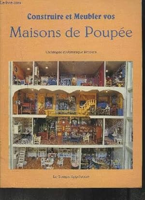Bild des Verkufers fr CONSTRUIRE ET MEUBLER VOS MAISONS DE POUPEE zum Verkauf von Le-Livre