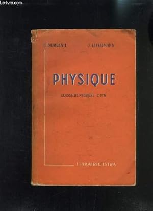 Bild des Verkufers fr PHYSIQUE CLASSE DE PREMIERE C ET M- PROGRAMMES DU 13 JUILLET 1946 zum Verkauf von Le-Livre