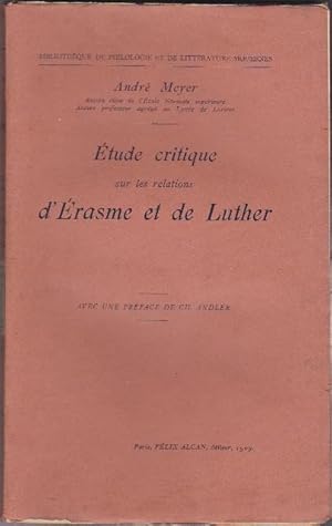 Etude critique sur les relations d'Erasme et de Luther