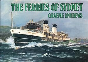 Bild des Verkufers fr The Ferries of Sydney - signed by the author zum Verkauf von lamdha books