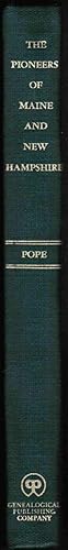 Seller image for The Pioneers of Maine and New Hampshire, 1623 to 1660; a Descriptive List, Drawn from The Pioneers of Maine and New Hampshire, 1623 to 1660. A Descriptive List, Drawn from Records of the Colonies, Towns, Churches, Courts and Other Contemporary Sources for sale by Mount Hope Books