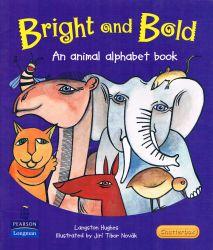 Bright and Bold: An Animal Alphabet Book