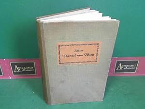 Imagen del vendedor de Chronik von Wien - Kurzgefate Geschichte der Kaiserstadt an der Donau von der ltesten bis in die neueste Zeit. (= Fr Htte und Palast. Sammlung gediegener sterreichischer Unterhaltungsschriften, XI.Band). a la venta por Antiquariat Deinbacher