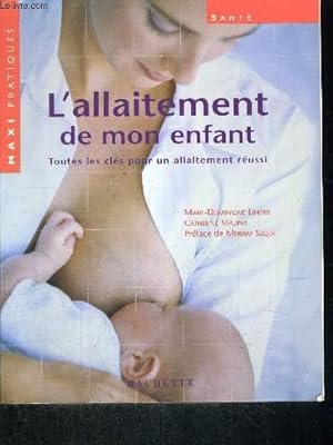 Imagen del vendedor de L'ALLAITEMENT DE MON ENFANT a la venta por Le-Livre