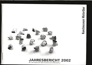 Bild des Verkufers fr Jahresbericht 2002: 82. Jahresbericht des Kunstvereins Winterthur. zum Verkauf von Antiquariat Bookfarm