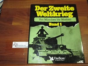 Der Zweite Weltkrieg. - Bd. 1. Von München bis Moskau. [mit Beitr. von: Robert Aron .]