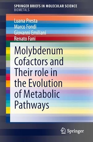 Image du vendeur pour Molybdenum Cofactors and Their role in the Evolution of Metabolic Pathways mis en vente par BuchWeltWeit Ludwig Meier e.K.