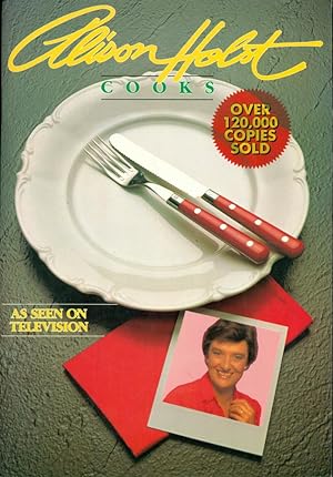 ALISON HOLST COOKS : As Seen on Televsion