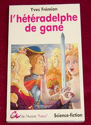 Imagen del vendedor de L'HETERADELPHE DE GANE a la venta por LE BOUQUINISTE