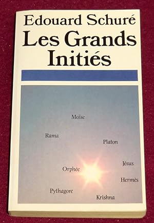 Bild des Verkufers fr LES GRANDS INITIES - Rama - Krishna - Herms - Mose - Orphe - Pythagore - Platon - Jsus zum Verkauf von LE BOUQUINISTE