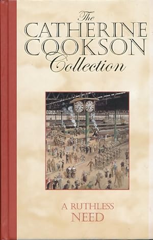 Imagen del vendedor de A Ruthless Need. The Catherine Cookson Collection a la venta por Barter Books Ltd