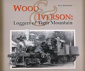 Image du vendeur pour Wood & Iverson: Loggers of Tiger Mountain mis en vente par Barter Books Ltd