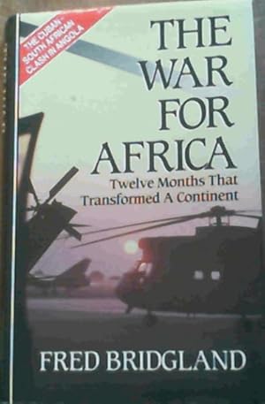 Seller image for War for Africa: Twelve Months That Transformed a Continent (The Cuban - South African Clash in Angola) for sale by Chapter 1