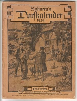 Sohnrey's Dorfkalender 1920. Neunzehnter [19.] Jahrgang. Herausgegeben (im Auftrage des) vom Deut...