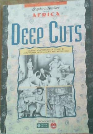 Deep Cuts: Graphic Adaptations of Stories (Graphic Literature from Africa)