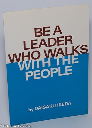 Seller image for Be a leader who walks with the people for sale by Bolerium Books Inc.