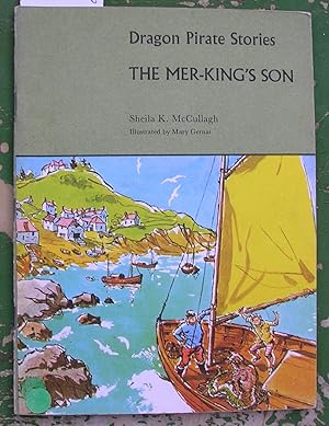 Seller image for Dragon Pirate Stories : The Mer - King's Son : Book C4 for sale by Laura Books