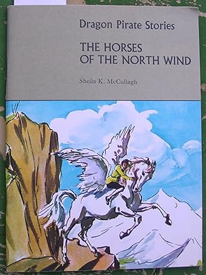 Seller image for Dragon Pirate Stories : The Horses of the North Wind : Book D3 for sale by Laura Books