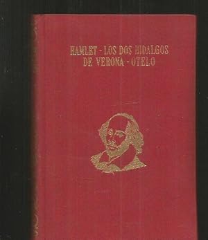 Imagen del vendedor de HAMLET / LOS DOS HIDALGOS DE VERONA / OTELO a la venta por Desvn del Libro / Desvan del Libro, SL