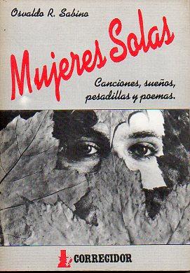 Seller image for MUJERES SOLAS. Canciones, sueos, pesadillas y poemas. for sale by angeles sancha libros