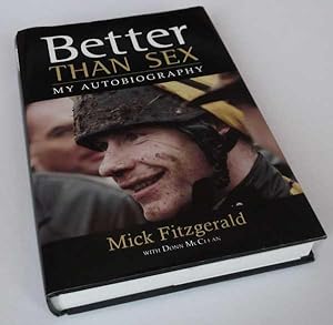 Bild des Verkufers fr Better Than Sex: My Autobiography. SIGNED zum Verkauf von Denton Island Books
