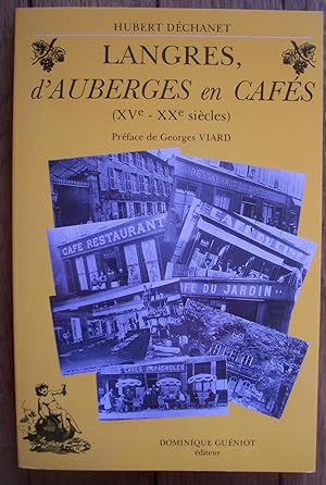 LANGRES d'AUBERGES en CAFÉS (XV° - XX° siècles)