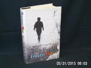 Imagen del vendedor de Frozen Fire * A SIGNED copy * a la venta por Gemini-Books