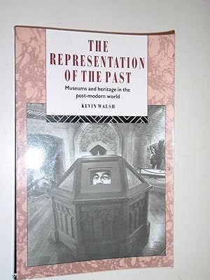 Immagine del venditore per The Representation of the Past: Museums and Heritage in the Post-Modern World venduto da Westgate Bookshop