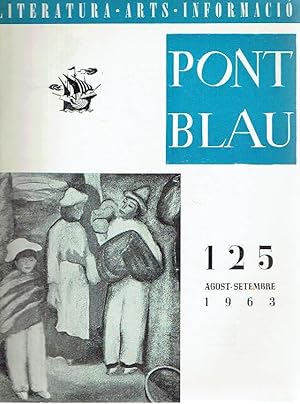 Pont Blau, nº 125. Revista de Literatura, arts i informació. Agost-setembre de 1963.