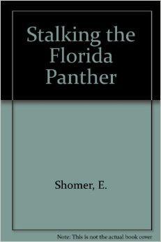 Seller image for Stalking the Florida Panther for sale by Monroe Street Books