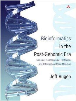 Image du vendeur pour Bioinformatics in the Post-Genomic Era: Genome, Transcriptome, Proteome, and Information-Based Medicine mis en vente par Monroe Street Books