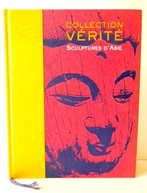 COLLECTION VERITE. Sculptures d Asie. Catalogue vente Paris 18 octobre 2009.