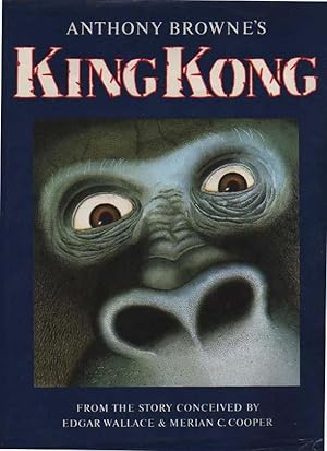 Seller image for Anthony Browne's KING KONG for sale by COLLECTIBLE BOOK SHOPPE